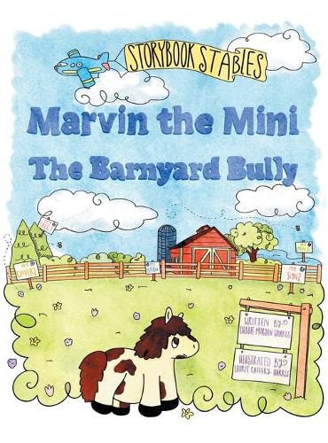 Marvin the Mini: The Barnyard Bully