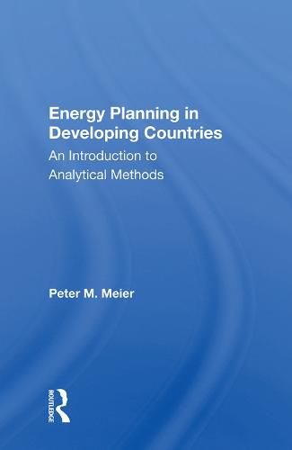 Cover image for Energy Planning in Developing Countries: An Introduction to Analytical Methods