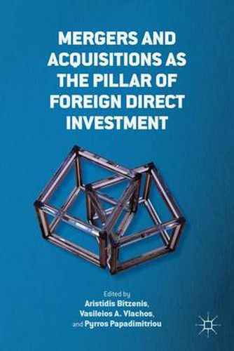 Cover image for Mergers and Acquisitions as the Pillar of Foreign Direct Investment