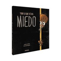 Cover image for Todo Lo Que Se del Miedo