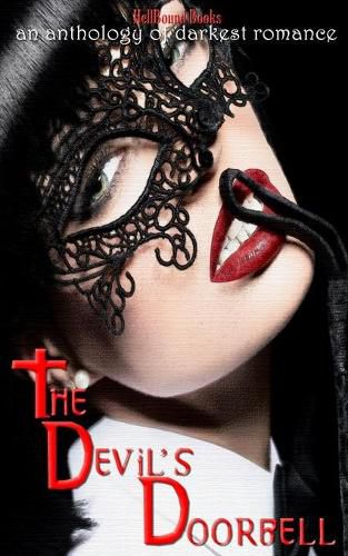 Cover image for The Devil's Doorbell: An Anthology of Darkest Romance