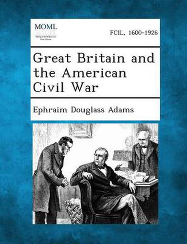 Cover image for Great Britain and the American Civil War