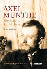 Cover image for Axel Munthe: The Road to San Michele