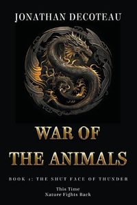 Cover image for War Of The Animals (Book 1)