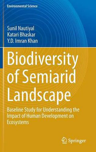 Cover image for Biodiversity of Semiarid Landscape: Baseline Study for Understanding the Impact of Human Development on Ecosystems