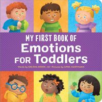 Cover image for My First Book of Emotions for Toddlers