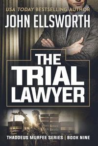 Cover image for The Trial Lawyer