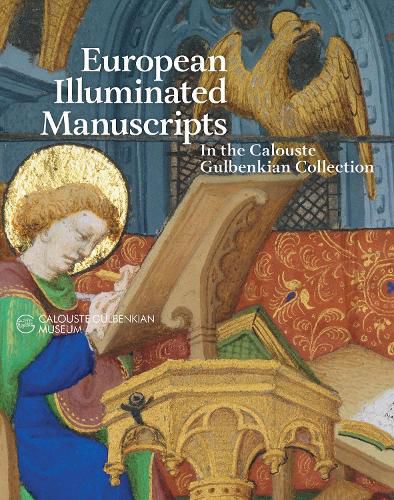 Cover image for European Illuminated Manuscripts in the Calouste Gulbenkian Collection