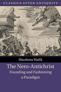 Cover image for The Nero-Antichrist: Founding and Fashioning a Paradigm