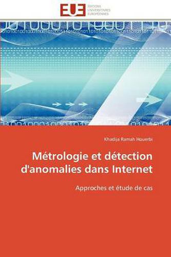 Cover image for M Trologie Et D Tection D'Anomalies Dans Internet