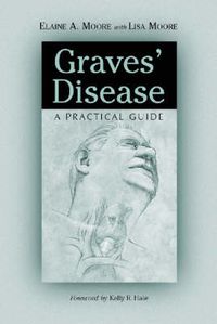 Cover image for Graves' Disease: A Practical Guide