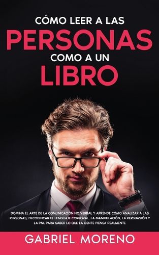 Cover image for Como Leer A Las Personas Como A Un Libro
