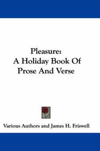 Cover image for Pleasure: A Holiday Book of Prose and Verse