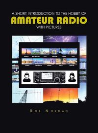 Cover image for A short Introduction to the hobby of Amateur Radio with Pictures