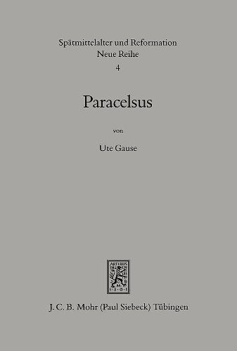 Cover image for Paracelsus (1493-1541): Genese und Entfaltung seiner fruhen Theologie