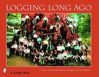 Cover image for Logging Long Ago