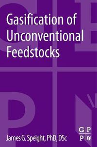 Cover image for Gasification of Unconventional Feedstocks