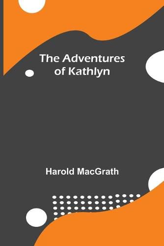 Cover image for The Adventures Of Kathlyn