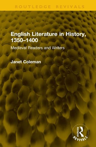 Cover image for English Literature in History, 1350-1400