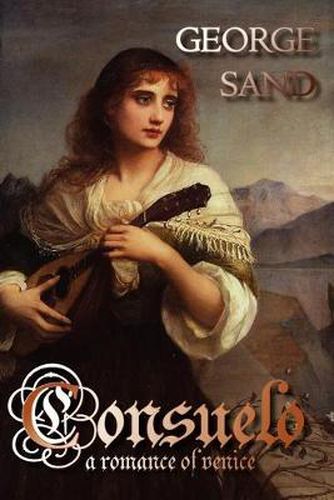 Cover image for Consuelo: A Romance of Venice