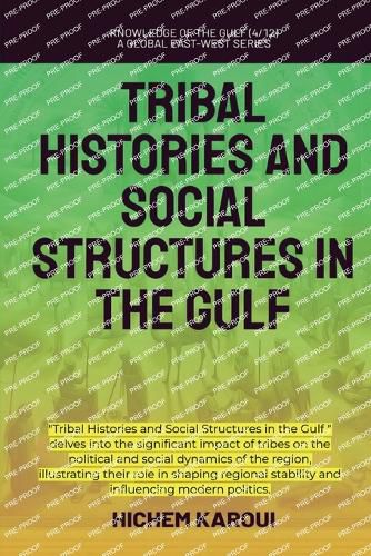 Cover image for Tribal Histories and Social Structures in the Gulf