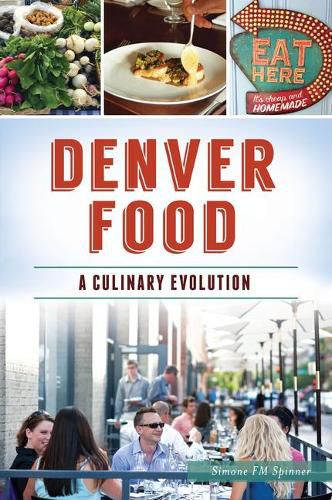 Cover image for Denver Food: A Culinary Evolution