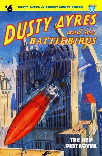 Cover image for Dusty Ayres and His Battle Birds #6: The Red Destroyer