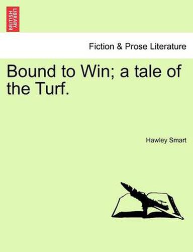 Cover image for Bound to Win; A Tale of the Turf.