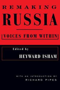 Cover image for Remaking Russia: Voices from within