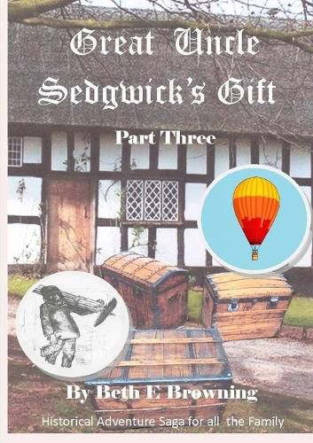 Great Uncle Sedgwick's Gift Part 3