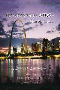 Cover image for The Answer to AIDS from St. Louis