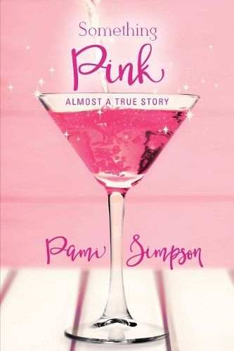 Cover image for Something Pink: Almost a True Story