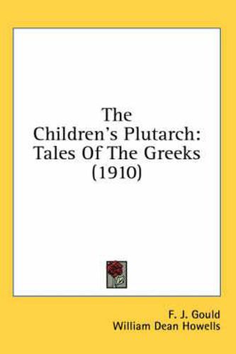 The Children's Plutarch: Tales of the Greeks (1910)