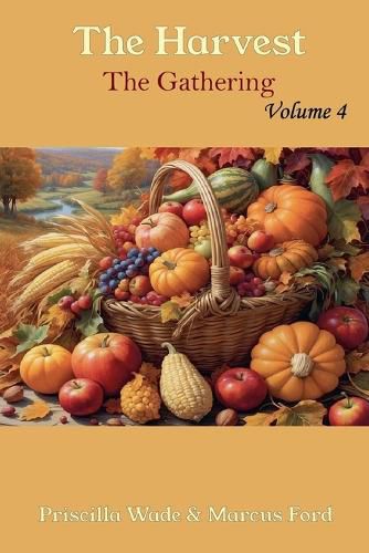 The Harvest, The Gathering Vol. 4