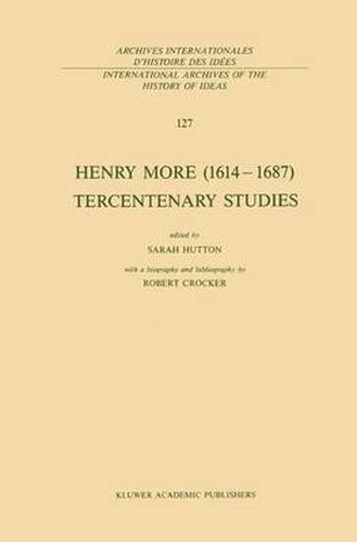 Henry More (1614-1687) Tercentenary Studies: with a biography and bibliography by Robert Crocker