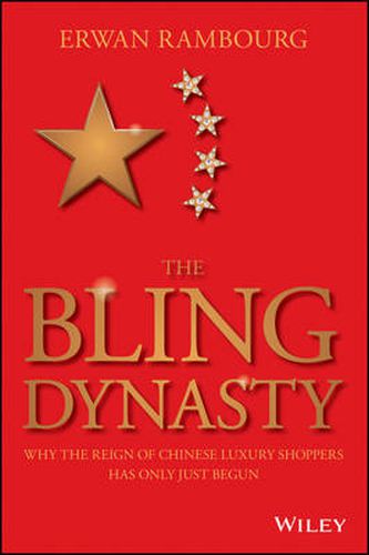 Cover image for The Bling Dynasty: Why the Reign of Chinese Luxury Shoppers Has Only Just Begun