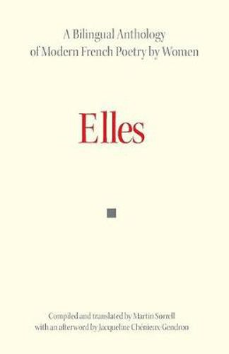 Cover image for Elles: A Bilingual Anthology of Modern French Poetry by Women