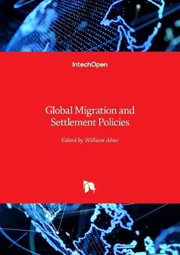 Cover image for Global Migration and Settlement Policies