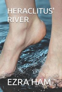 Cover image for Heraclitus' River