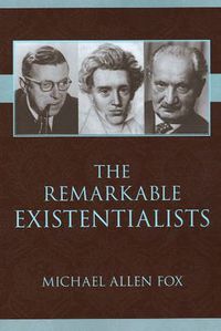 Cover image for The Remarkable Existentialists