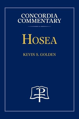 Cover image for Hosea - Concordia Commentary