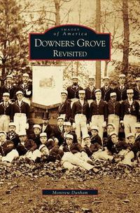 Cover image for Downer's Grove Revisited