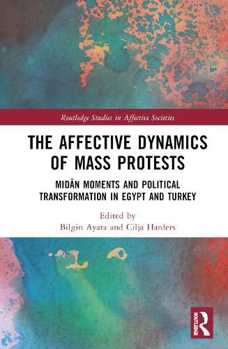 Cover image for The Affective Dynamics of Mass Protests