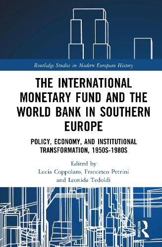Cover image for The International Monetary Fund and the World Bank in Southern Europe