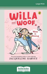 Cover image for Willa and Woof 1: Mimi is Missing