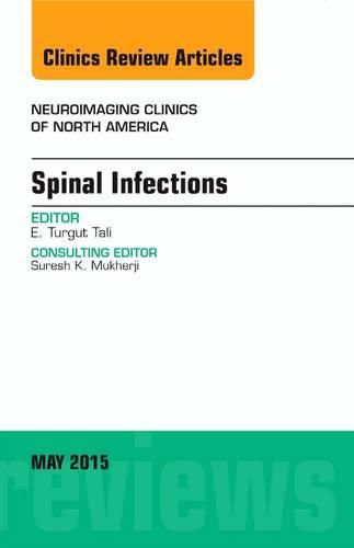 Cover image for Spinal Infections, An Issue of Neuroimaging Clinics