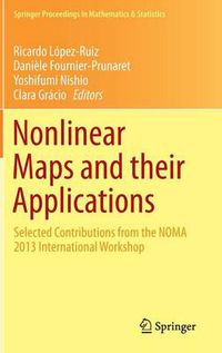 Cover image for Nonlinear Maps and their Applications: Selected Contributions from the NOMA 2013 International Workshop