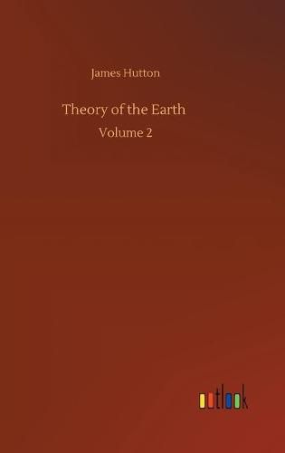 Cover image for Theory of the Earth: Volume 2