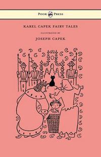 Cover image for Karel Capek Fairy Tales - With One Extra as a Makeweight and Illustrated by Joseph Capek