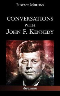 Cover image for Conversations with John F. Kennedy
